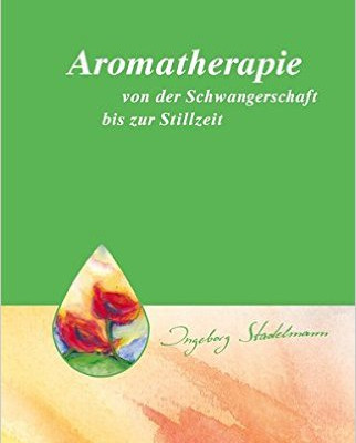 Fachbuch Aromatherapie-von-der-Schwangerschaft-bis-zu-Stillzeit