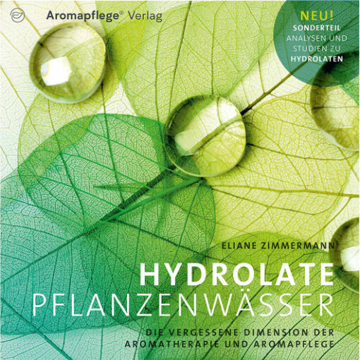 Fachbuch Hydrolate Pflanzenwässer Fachbuch Hydrolate Pflanzenwässer