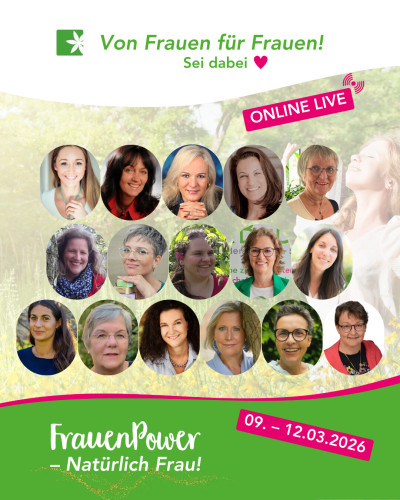 FrauenPower – Natürlich Frau - Die Frauenwoche für ganzheitliche Frauengesundheit