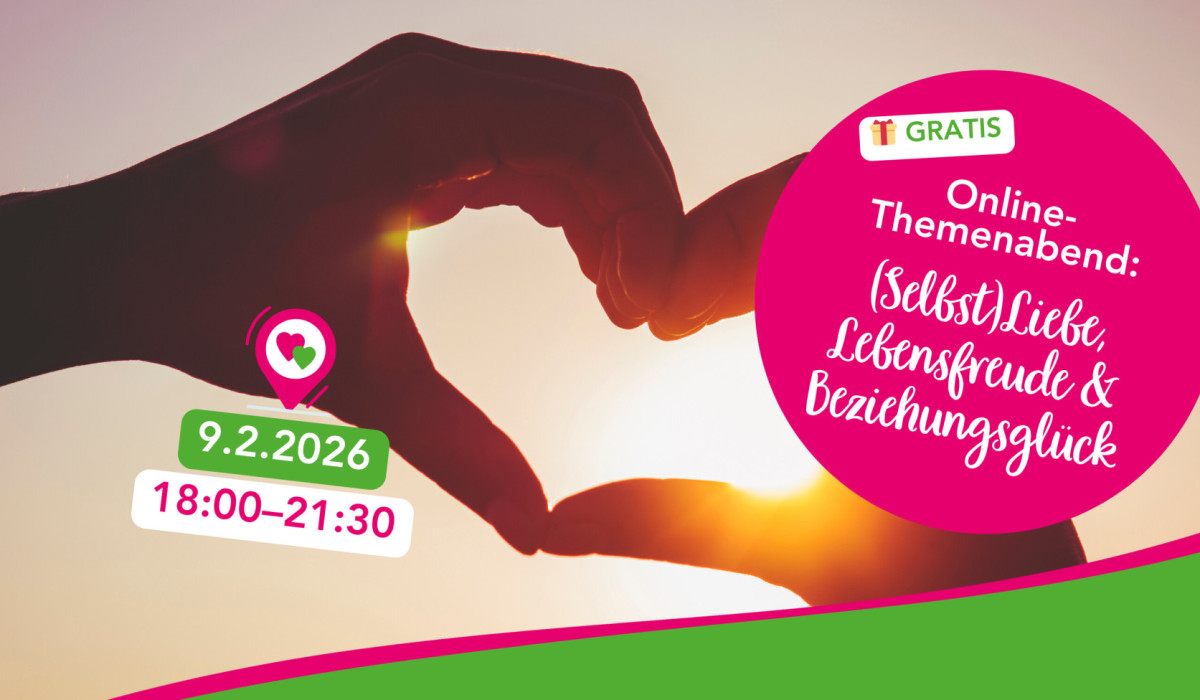 BaBlü® Online-Themenabend: Selbstliebe, Lebensfreude & Beziehungsglück