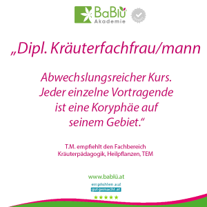 Das sagen unsere AbsolventInnen über die Ausbildung zur Dipl. Kräuterpädagogin und anderen Kräuterkursen bei BaBlü Das sagen unsere AbsolventInnen über die Ausbildung zur Dipl. Kräuterpädagogin und anderen Kräuterkursen bei BaBlü