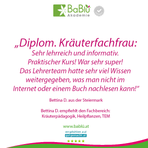 Das sagen unsere AbsolventInnen der Ausbildung zur Dipl. Kräuterfachfrau/mann - Heilkräuterausbildung bei der BaBlü Akademie 